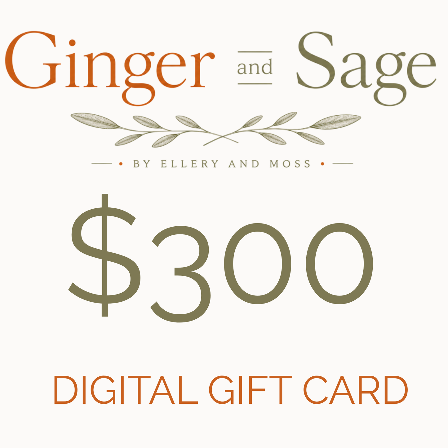 Ginger & Sage Gift Card - $300
