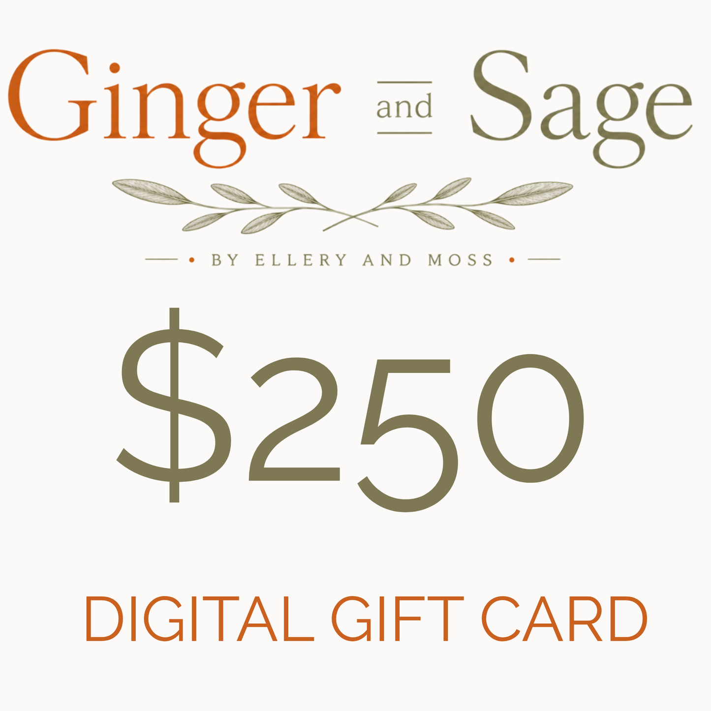 Ginger & Sage Gift Card - $250